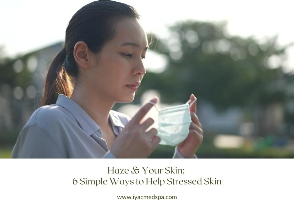 Medspa - Haze & Your Skin 6 Simple Ways to Help Stressed Skin